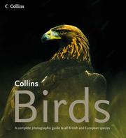 Collins birds : a complete guide to all British and European species /
