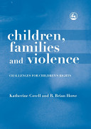 Children, families and violence : challenges for children's rights /