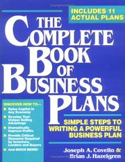 The complete book of business plans : [simple steps to writing a powerful business plan /