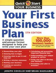 Your first business plan : a simple question-and-answer format designed to help you write your own plan /