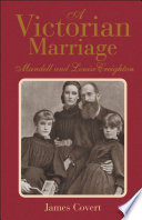 A Victorian marriage : Mandell and Louise Creighton /