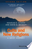 Cults and new religions : a brief history /