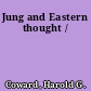 Jung and Eastern thought /