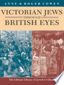 Victorian Jews through British eyes /