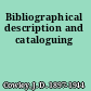 Bibliographical description and cataloguing