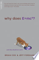 Why does e=mc2 (and why should we care?) /