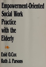 Empowerment-oriented social work practice with the elderly /