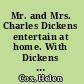 Mr. and Mrs. Charles Dickens entertain at home. With Dickens on food, selected by Stuart McHugh