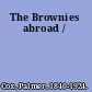 The Brownies abroad /