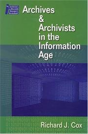 Archives & archivists in the information age /