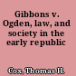 Gibbons v. Ogden, law, and society in the early republic