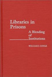 Libraries in prisons : a blending of institutions /