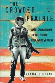 The crowded prairie : American national identity in the Hollywood western /