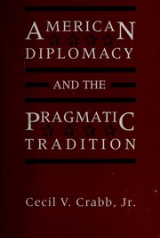 American diplomacy and the pragmatic tradition /