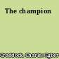 The champion