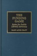The funding game : rules for public library advocacy /
