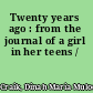 Twenty years ago : from the journal of a girl in her teens /