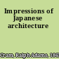 Impressions of Japanese architecture