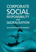 Corporate social responsibility and globalisation an action plan for business /