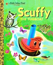 Scuffy the tugboat : and his adventures down the river /