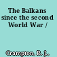 The Balkans since the second World War /