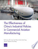 The effectiveness of China's industrial policies in commercial aviation manufacturing /
