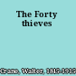 The Forty thieves