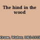 The hind in the wood