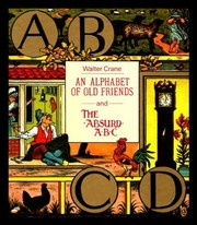 An alphabet of old friends ; and, the absurd ABC /