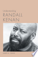 Understanding Randall Kenan /