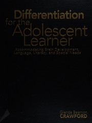 Differentiation for the adolescent learner : accommodating brain development, language, literacy, and special needs /