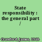 State responsibility : the general part /