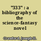 "333" : a bibliography of the science-fantasy novel /