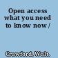 Open access what you need to know now /