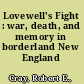 Lovewell's Fight : war, death, and memory in borderland New England /