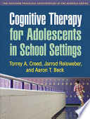 Cognitive therapy for adolescents in school settings