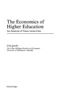 The economics of higher education : an analysis of taxes versus fees /