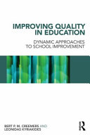 Improving quality in education dynamic approaches to school improvement /