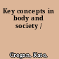 Key concepts in body and society /