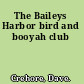 The Baileys Harbor bird and booyah club