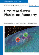 Gravitational-wave physics and astronomy an introduction to theory, experiment and data analysis /