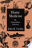 Home medicine the Newfoundland experience /