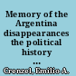 Memory of the Argentina disappearances the political history of Nunca Más /