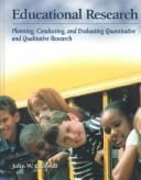 Educational research : planning, conducting, and evaluating quantitative and qualitative research /