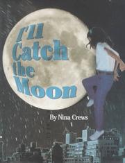I'll catch the moon /