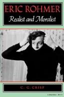 Eric Rohmer, realist and moralist /