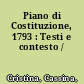 Piano di Costituzione, 1793 : Testi e contesto /