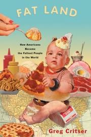 Fat land : how Americans became the fattest people in the world /