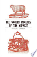 The woolen industry of the Midwest /