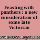 Feasting with panthers : a new consideration of some late Victorian writers.